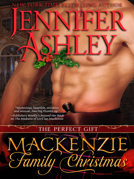 Title details for Mackenzie Family Christmas: The Perfect Gift by Jennifer Ashley - Available